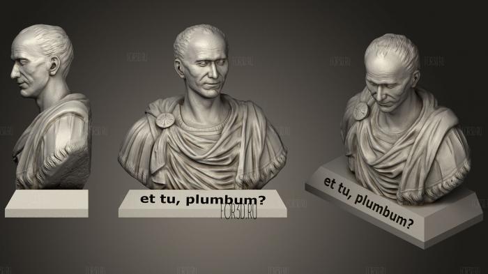 Et Tu Plumbum    Julius Caesar Pencil Holder stl model for CNC